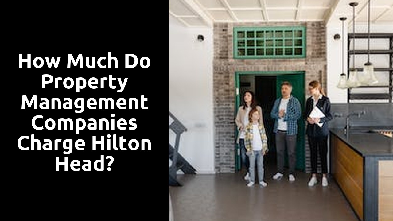 How much do property management companies charge Hilton Head?
