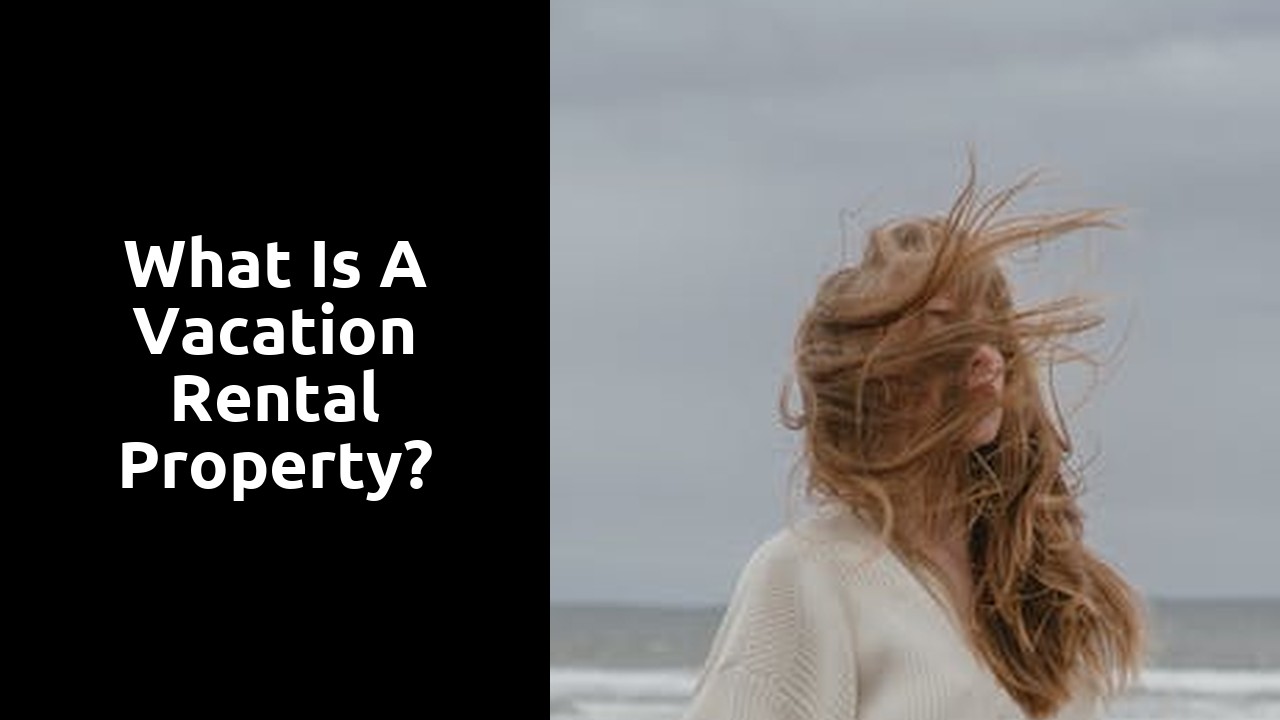 What is a vacation rental property?